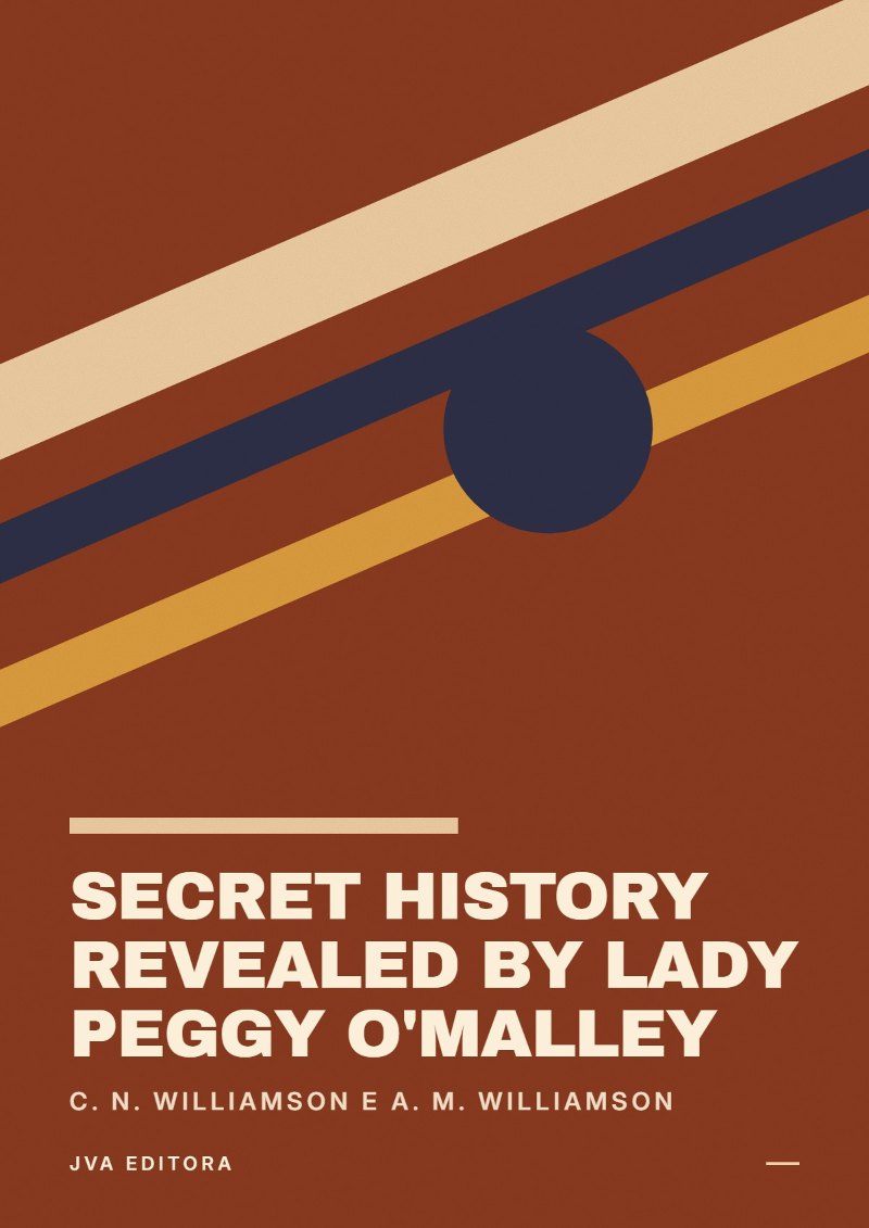 Copertina di Secret History Revealed By Lady Peggy O'Malley
