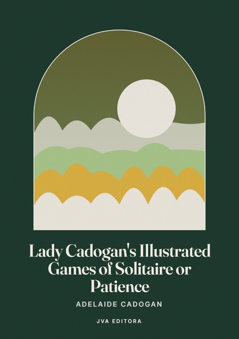Couverture de Lady Cadogan's Illustrated Games of Solitaire or Patience