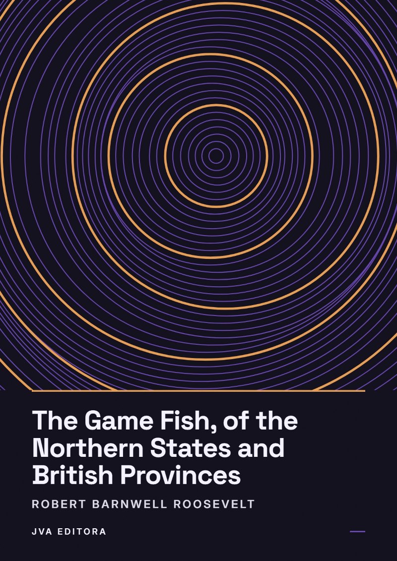 Cover of The Game Fish, of the Northern States and British Provinces