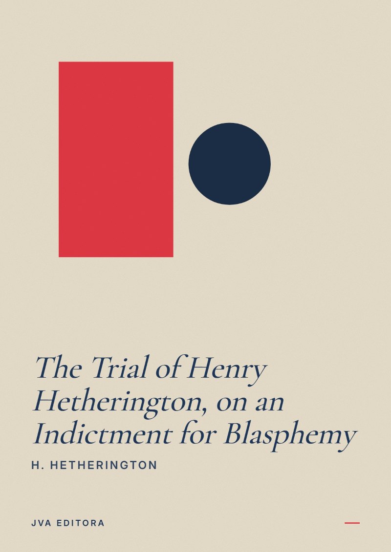 Portada de The Trial of Henry Hetherington, on an Indictment for Blasphemy