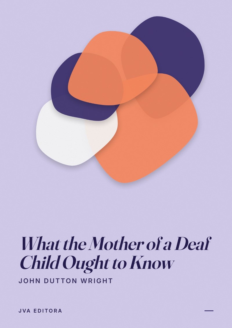 Εξώφυλλο του What the Mother of a Deaf Child Ought to Know