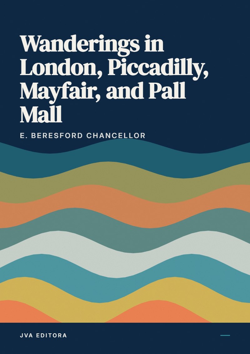 Capa de Wanderings in London, Piccadilly, Mayfair, and Pall Mall