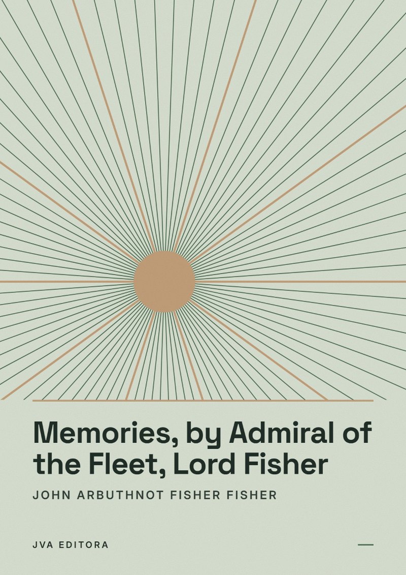 Portada de Memories, by Admiral of the Fleet, Lord Fisher