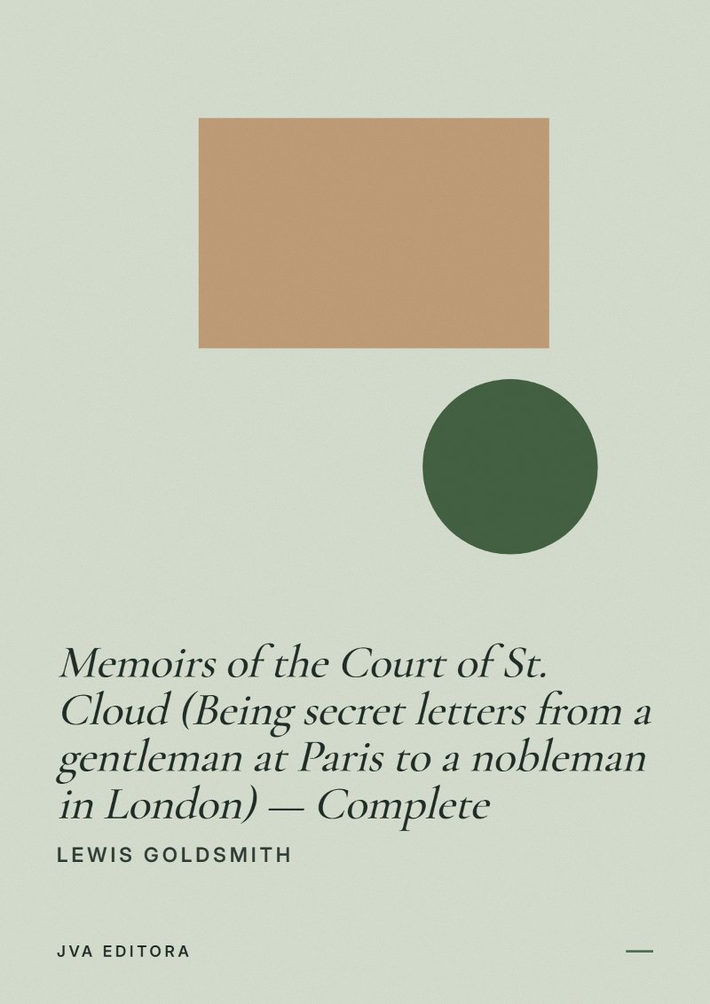Cover von Memoirs of the Court of St. Cloud (Being secret letters from a gentleman at Paris to a nobleman in London) — Complete