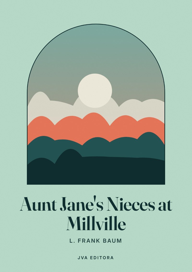 《Aunt Jane's Nieces at Millville》封面