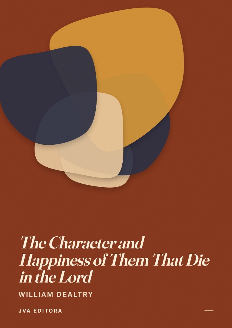 Εξώφυλλο του The Character and Happiness of Them That Die in the Lord