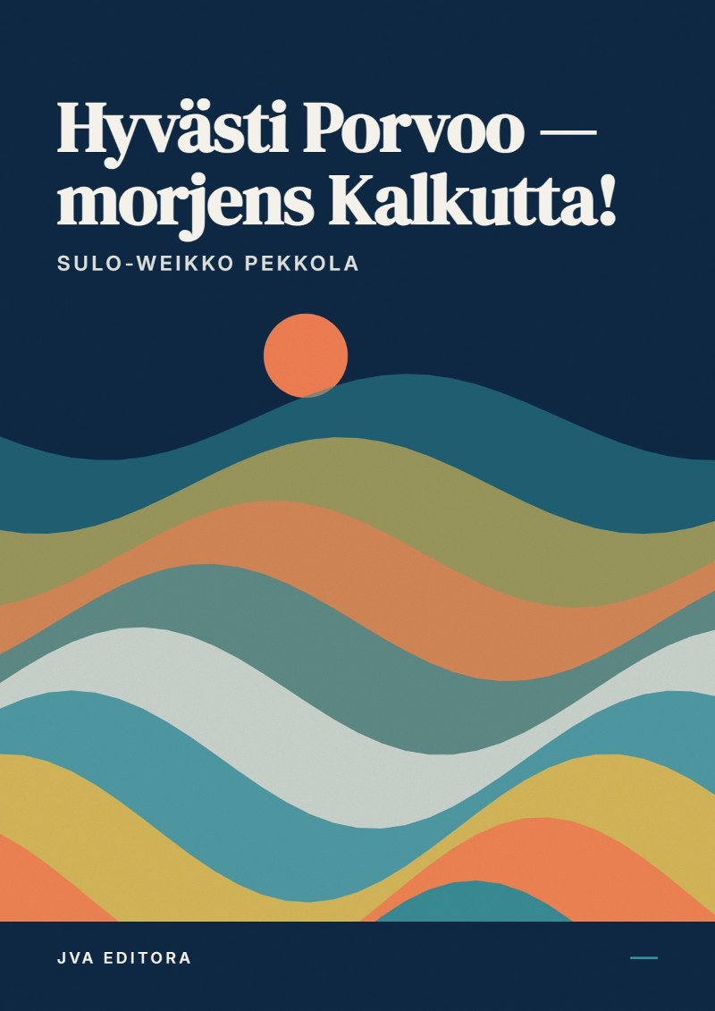 Capa de Hyvästi Porvoo — morjens Kalkutta!