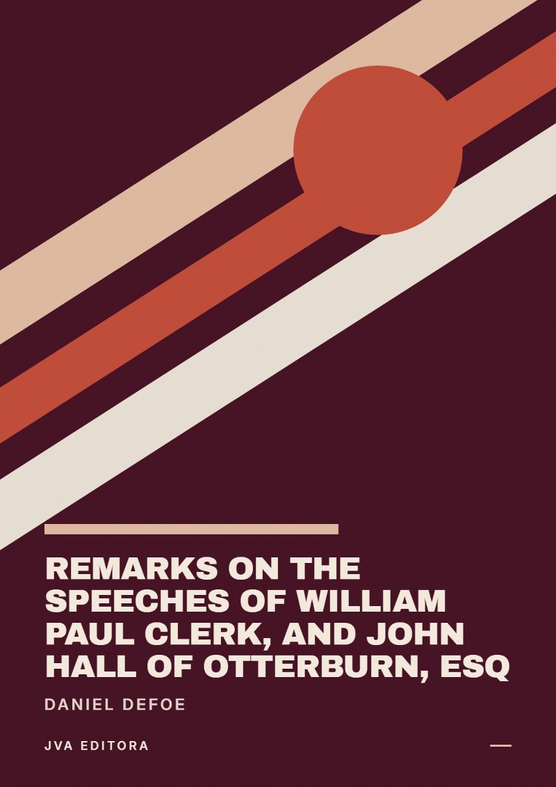 《Remarks on the speeches of William Paul Clerk, and John Hall of Otterburn, Esq》封面