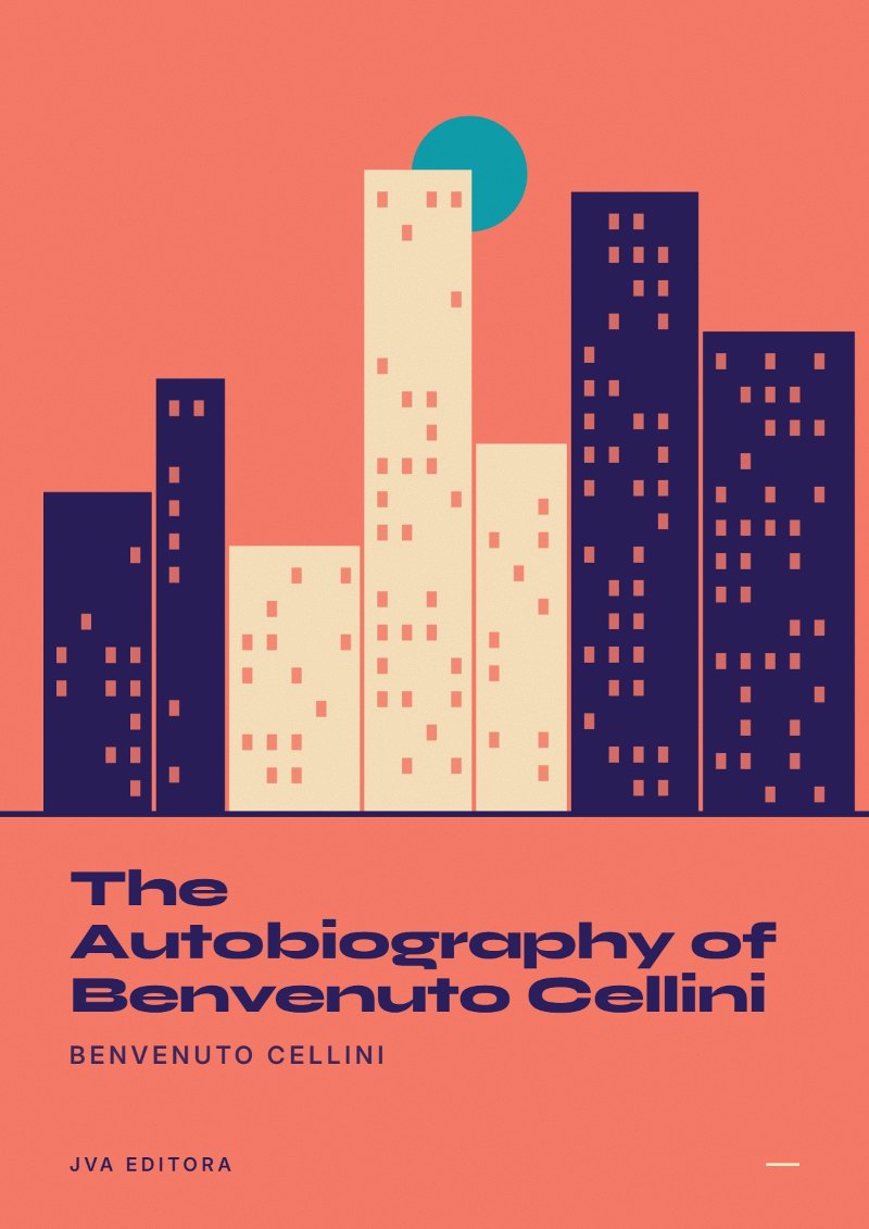 Copertina di The Autobiography of Benvenuto Cellini