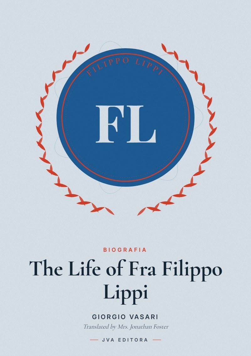 Couverture de The Life of Fra Filippo Lippi