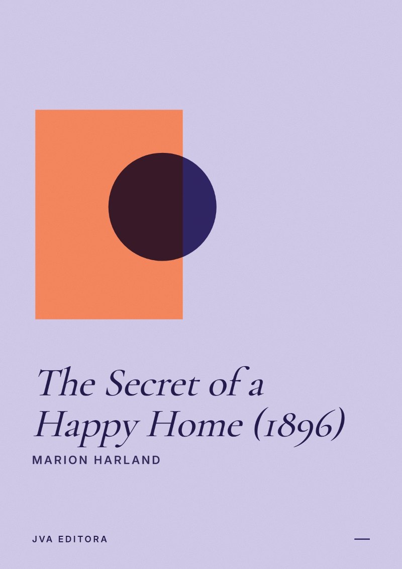 Cover of The Secret of a Happy Home (1896)