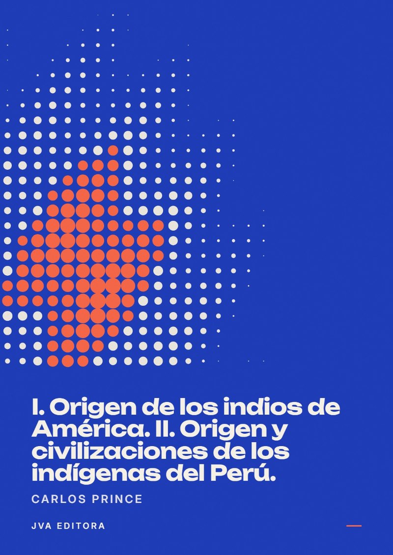 Cover von I. Origen de los indios de América. II. Origen y civilizaciones de los indígenas del Perú.