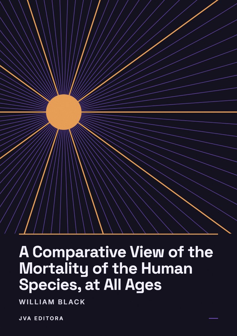 Capa de A Comparative View of the Mortality of the Human Species, at All Ages