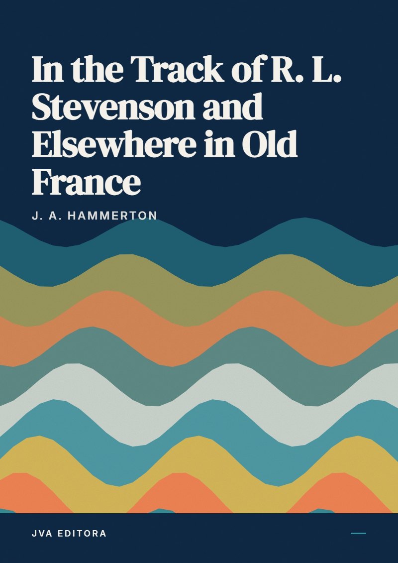 Portada de In the Track of R. L. Stevenson and Elsewhere in Old France