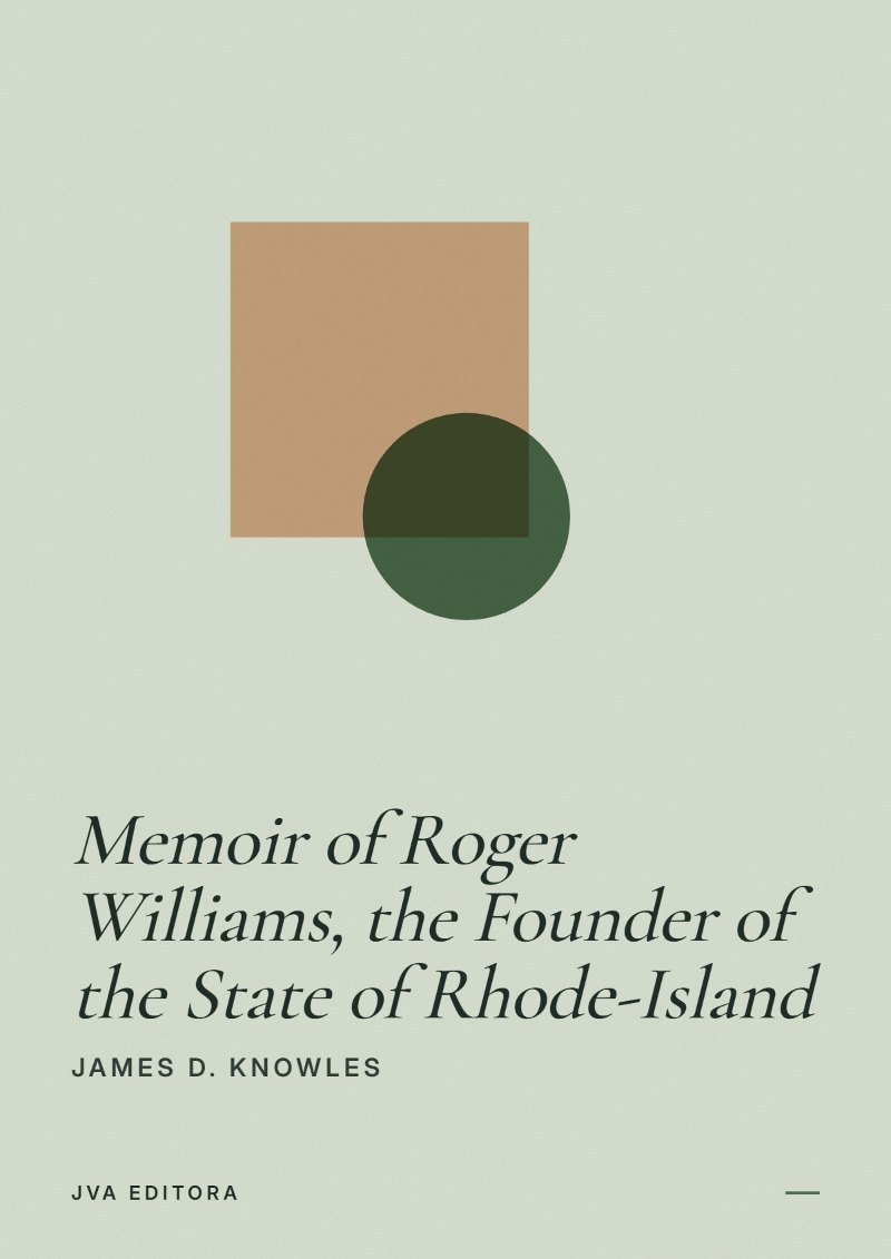Cover of Memoir of Roger Williams, the Founder of the State of Rhode-Island
