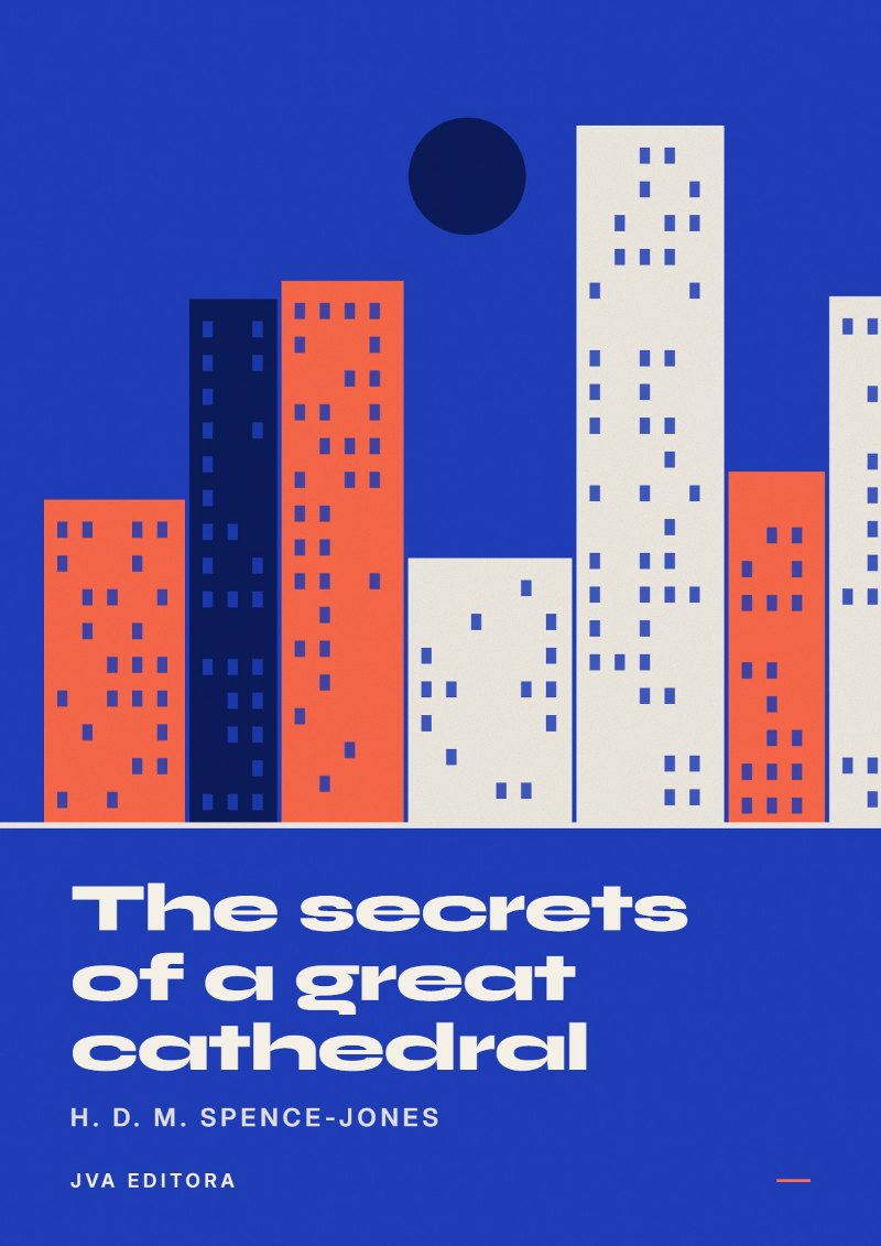 Couverture de The secrets of a great cathedral
