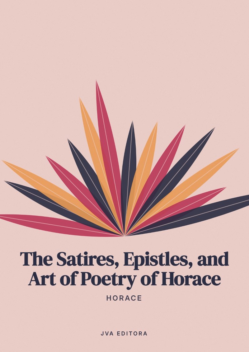 Capa de The Satires, Epistles, and Art of Poetry of Horace