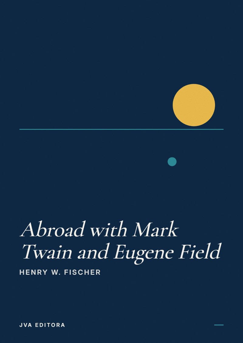 Capa de Abroad with Mark Twain and Eugene Field