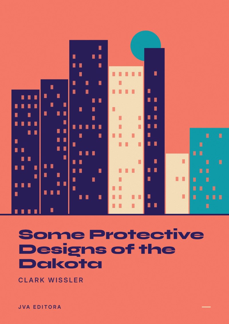 Cover von Some Protective Designs of the Dakota