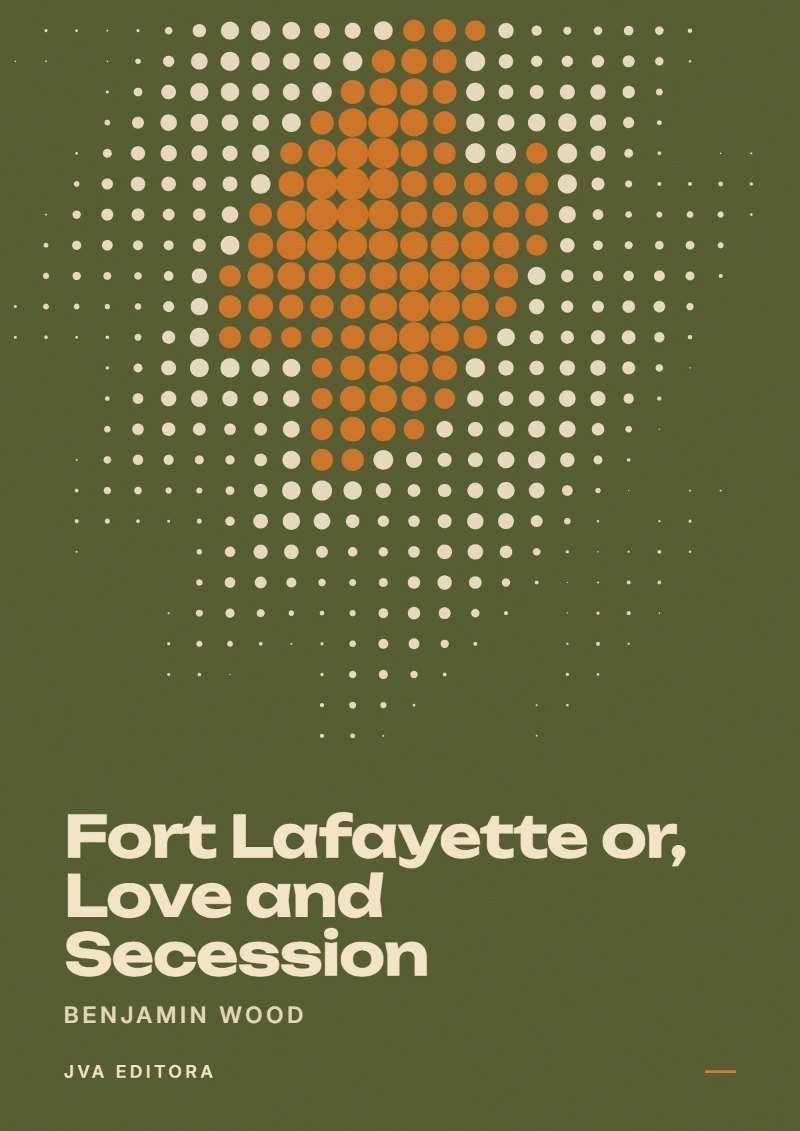Copertina di Fort Lafayette or, Love and Secession