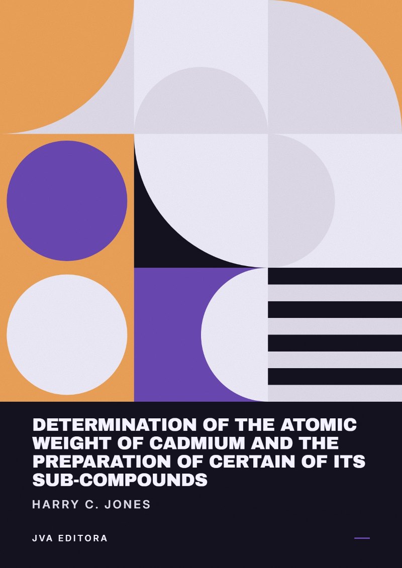 Εξώφυλλο του Determination of the Atomic Weight of Cadmium and the Preparation of Certain of Its Sub-Compounds