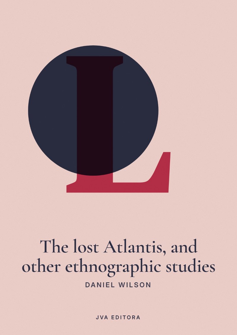 Portada de The lost Atlantis, and other ethnographic studies