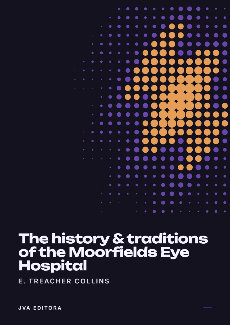 Εξώφυλλο του The history & traditions of the Moorfields Eye Hospital