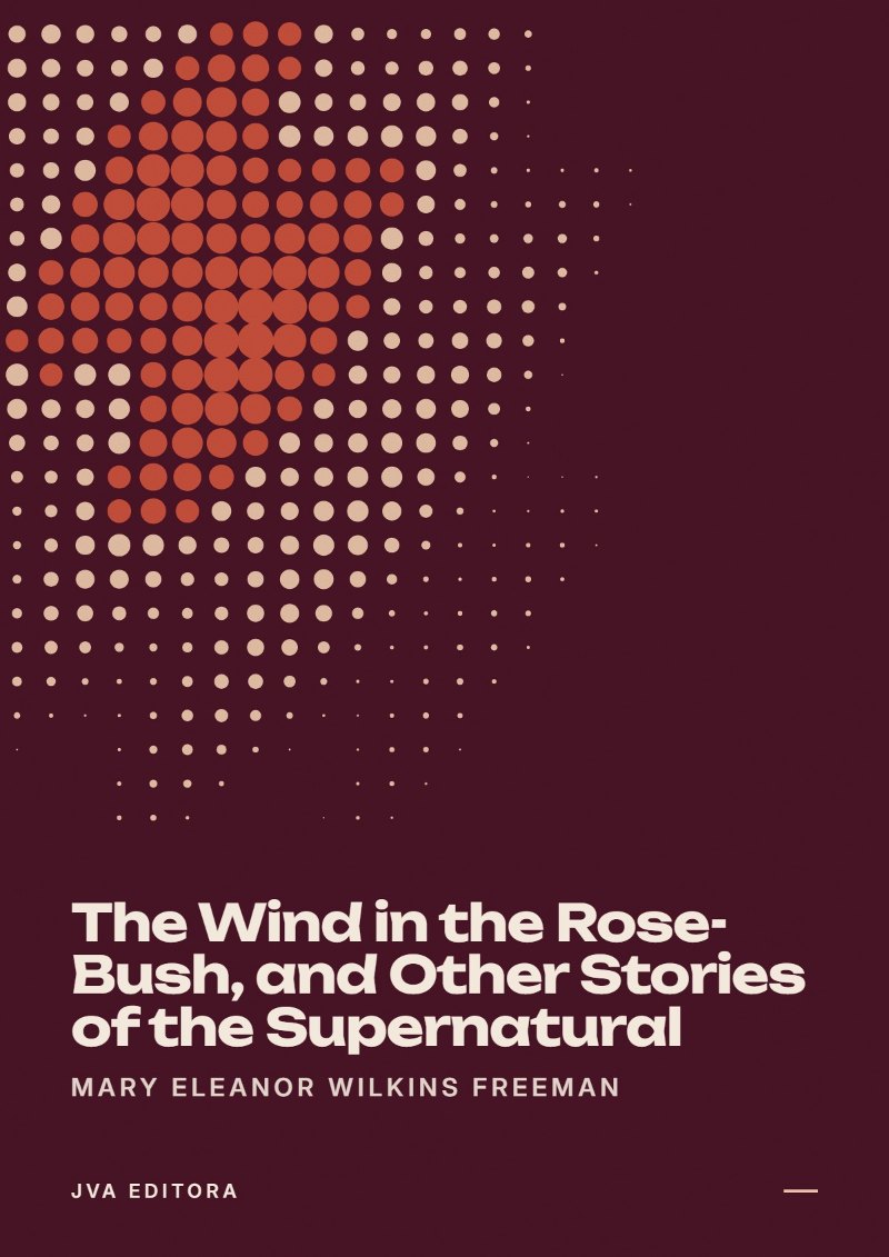 Capa de The Wind in the Rose-Bush, and Other Stories of the Supernatural