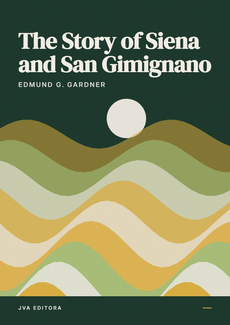 Portada de The Story of Siena and San Gimignano