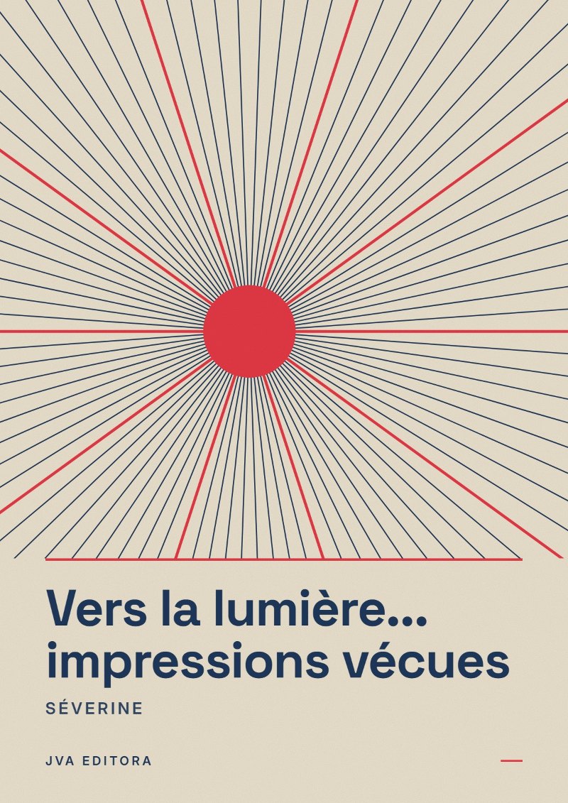 Capa de Vers la lumière... impressions vécues