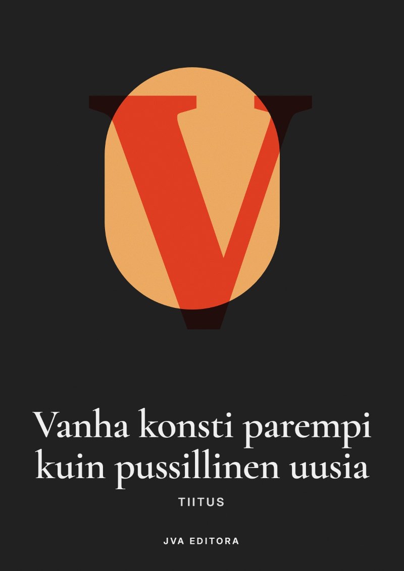 Capa de Vanha konsti parempi kuin pussillinen uusia