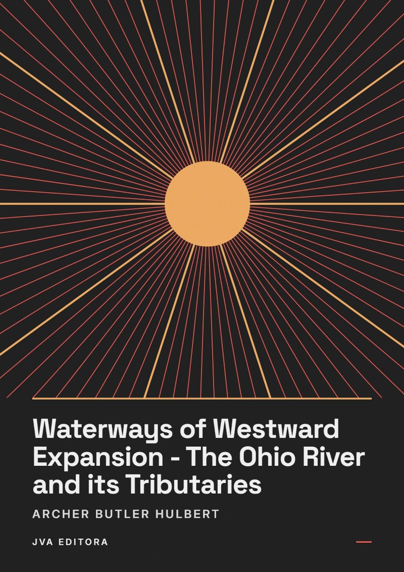 《Waterways of Westward Expansion - The Ohio River and its Tributaries》封面
