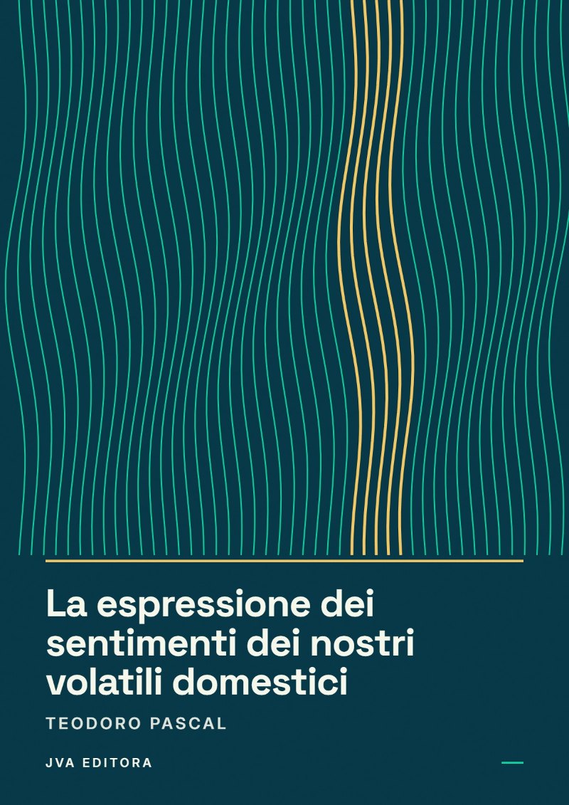 《La espressione dei sentimenti dei nostri volatili domestici》封面