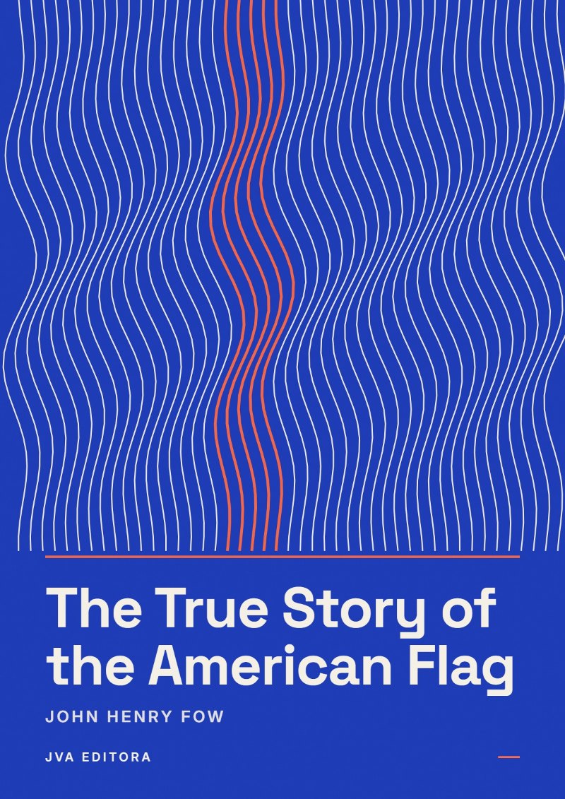 Capa de The True Story of the American Flag