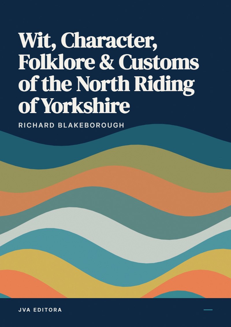 Couverture de Wit, Character, Folklore & Customs of the North Riding of Yorkshire