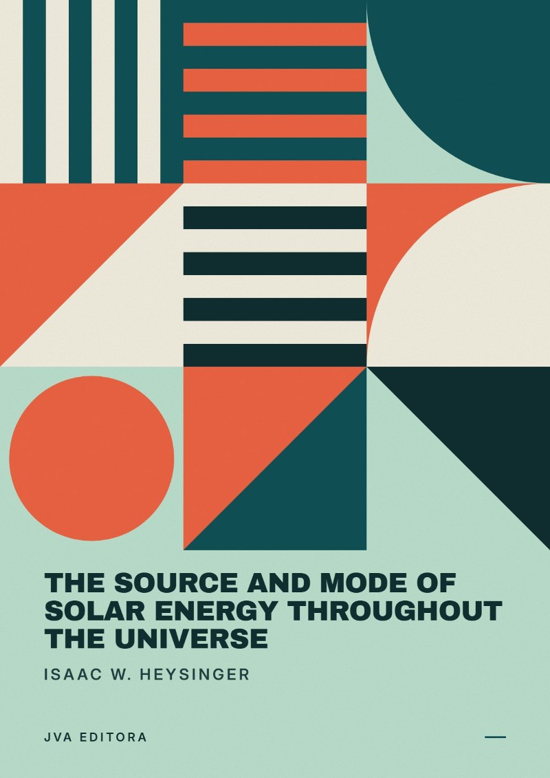 Copertina di The Source and Mode of Solar Energy Throughout the Universe