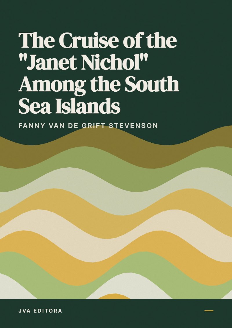 Cover von The Cruise of the "Janet Nichol" Among the South Sea Islands