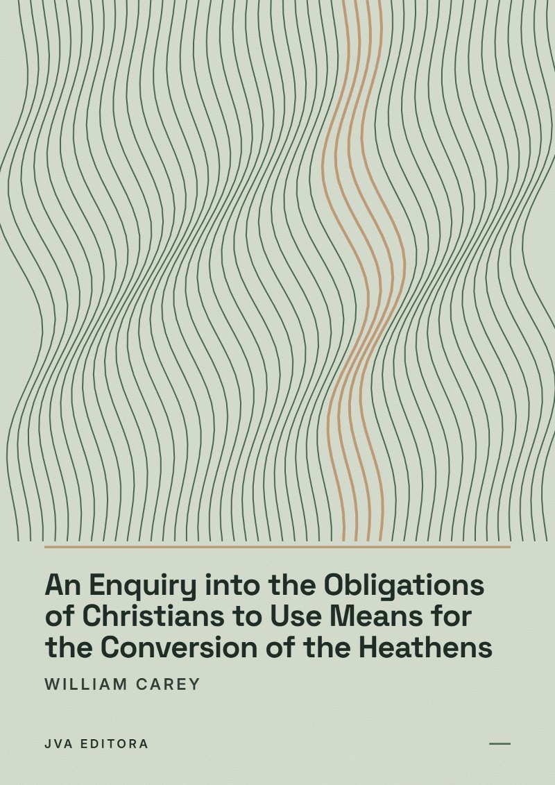 Εξώφυλλο του An Enquiry into the Obligations of Christians to Use Means for the Conversion of the Heathens