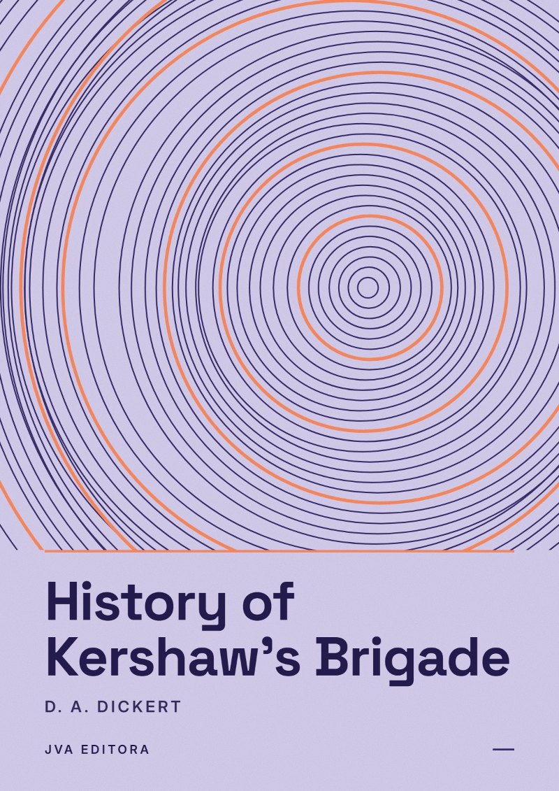 Portada de History of Kershaw's Brigade