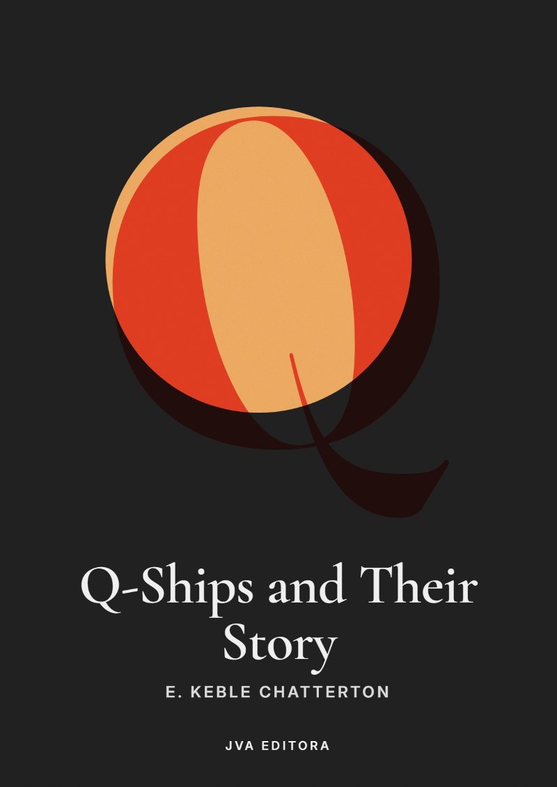 Cover of Q-Ships and Their Story