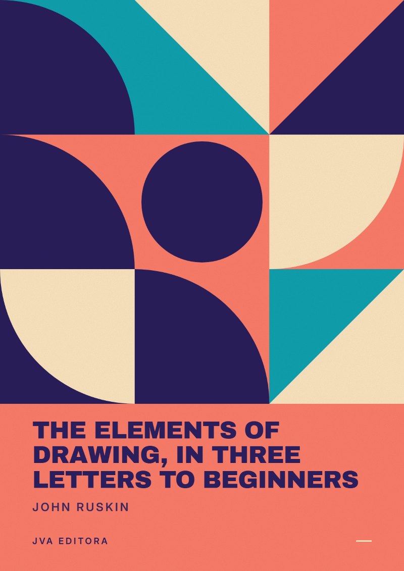 Copertina di The Elements of Drawing, in Three Letters to Beginners