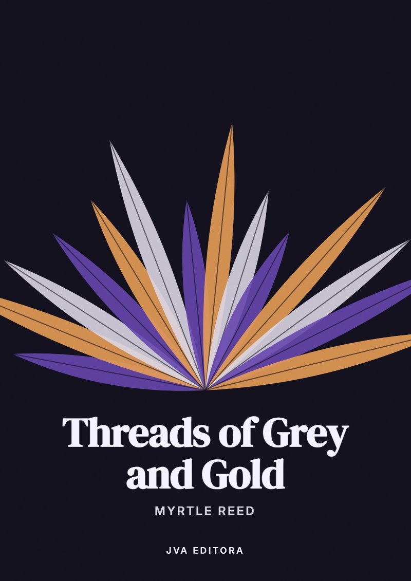 Portada de Threads of Grey and Gold