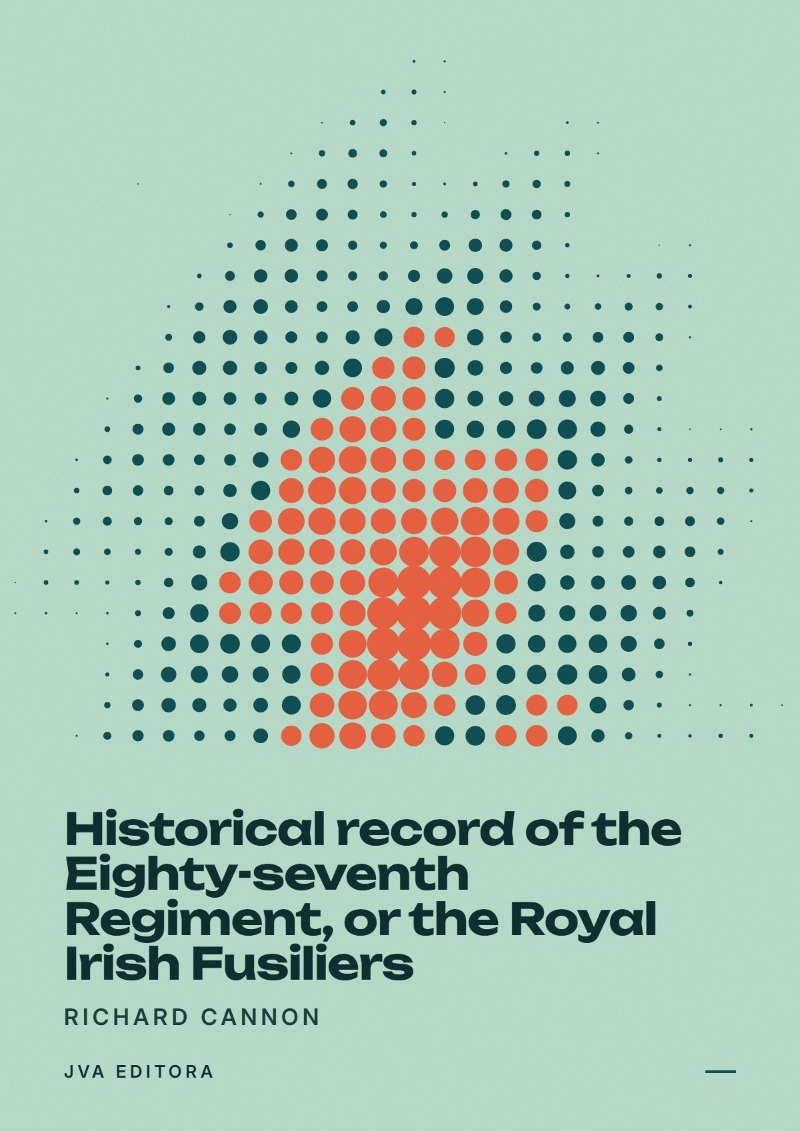 Capa de Historical record of the Eighty-seventh Regiment, or the Royal Irish Fusiliers