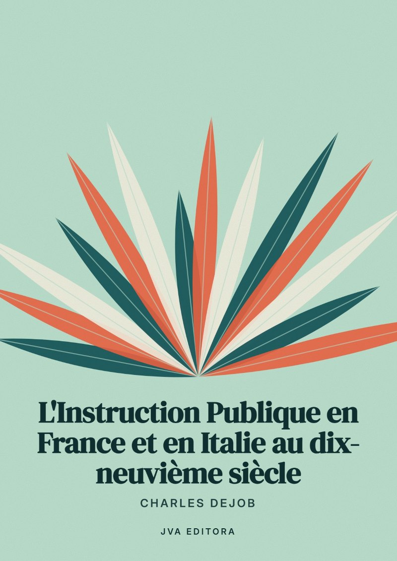 Portada de L'Instruction Publique en France et en Italie au dix-neuvième siècle