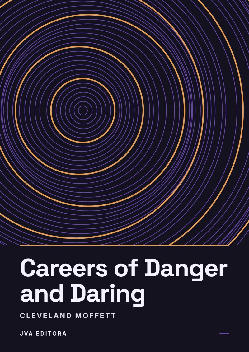 Cover of Careers of Danger and Daring