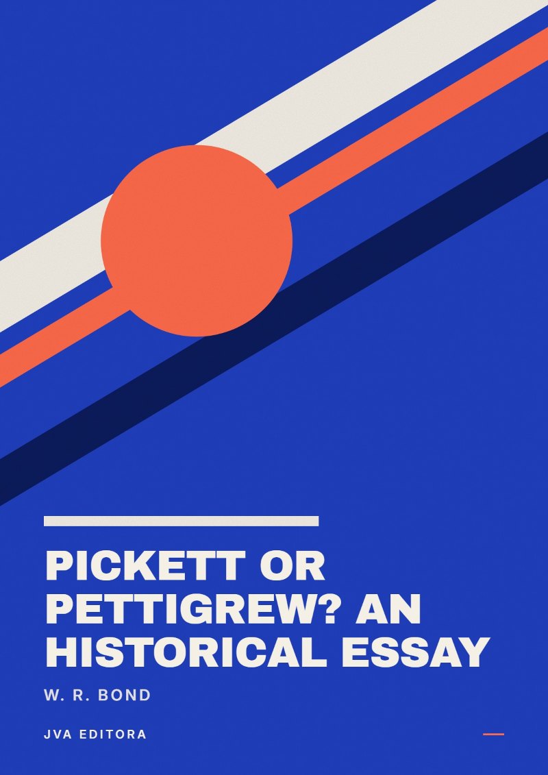 Cover von Pickett or Pettigrew? An Historical Essay