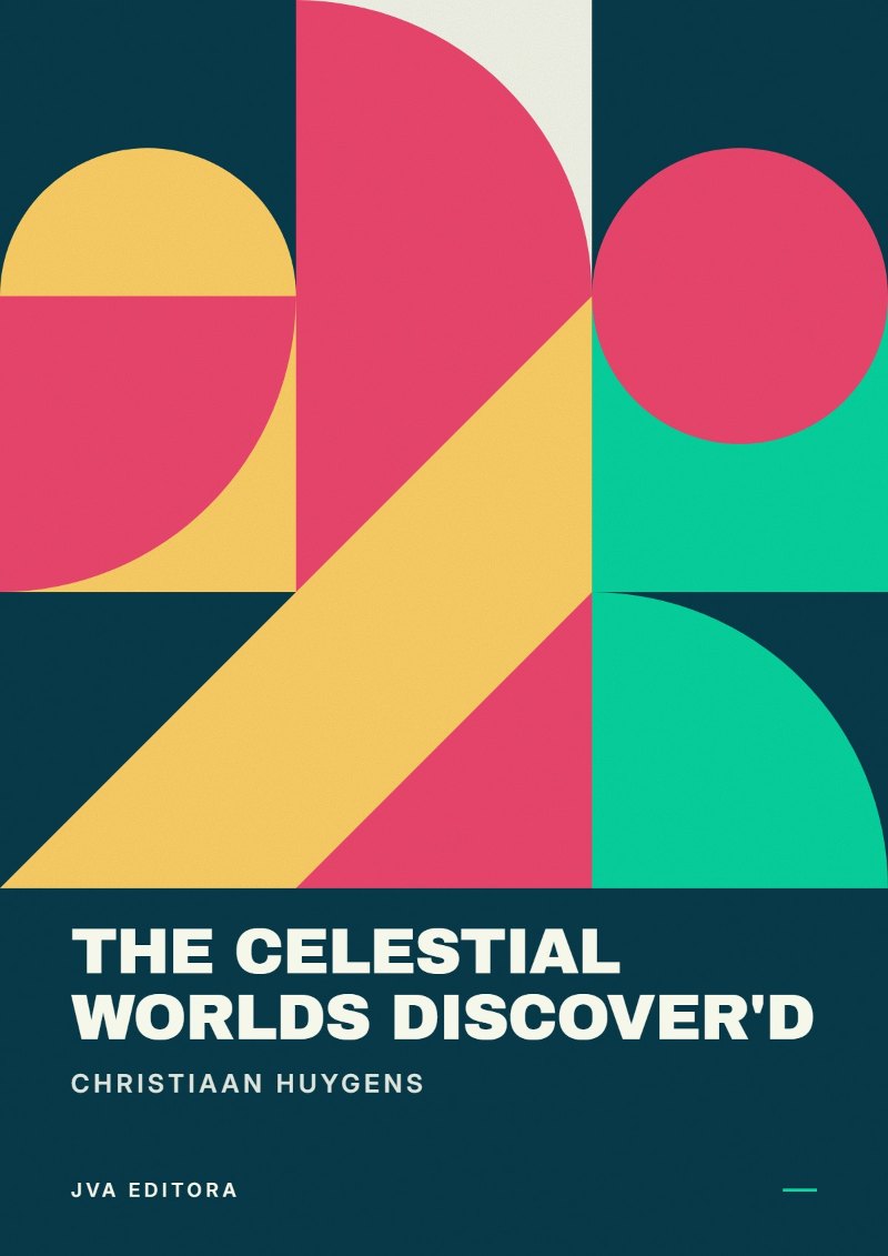 Cover of The celestial worlds discover'd