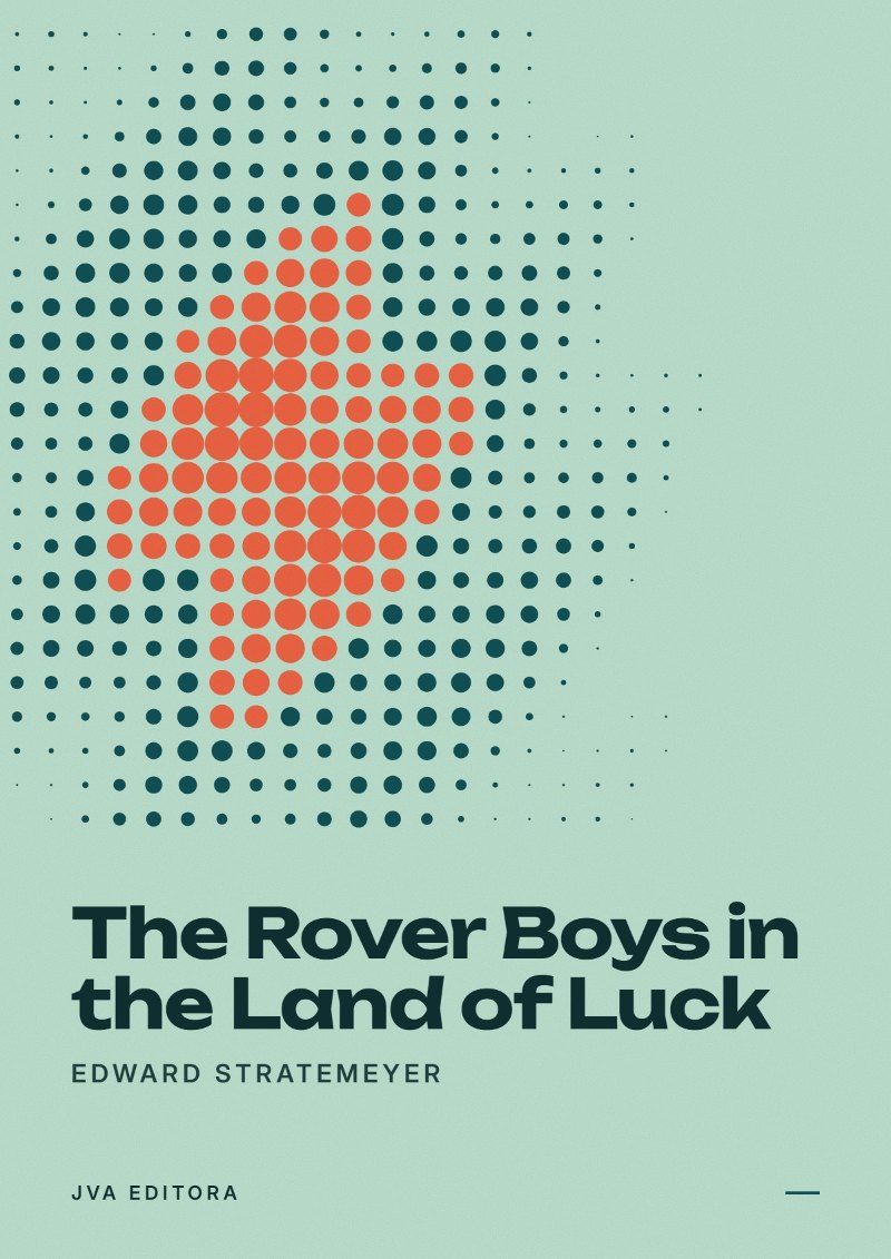 Couverture de The Rover Boys in the Land of Luck