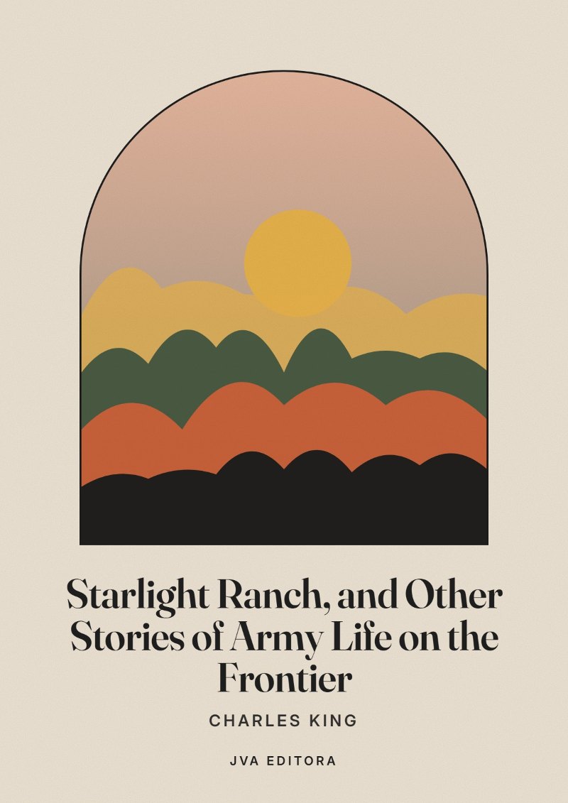 Portada de Starlight Ranch, and Other Stories of Army Life on the Frontier