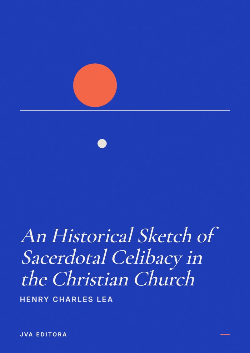 Copertina di An Historical Sketch of Sacerdotal Celibacy in the Christian Church